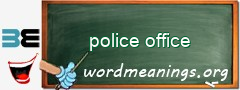 WordMeaning blackboard for police office